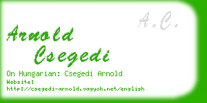 arnold csegedi business card